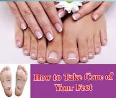 HOW TO TAKE CARE OF OUR FEET